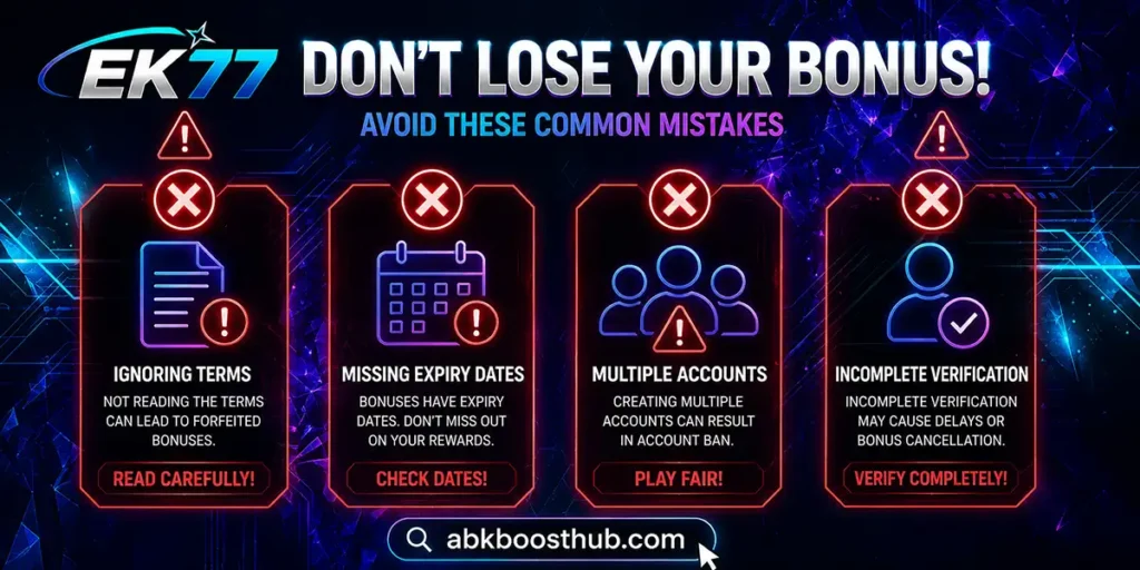 Common mistakes users make when claiming EK77 bonus offers