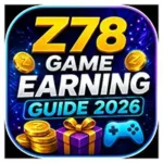 Z78 Game Earning Guide